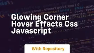 glowing corner hover effects css javascript