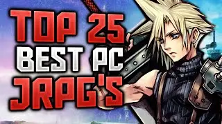 TOP 25 PC JRPG's That You Should Play in 2024