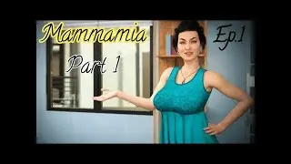 Mammamia: Game Part 1 For (Android and pc)