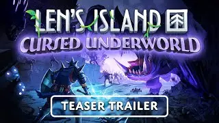 Len's Island - Cursed Underworld Teaser Trailer