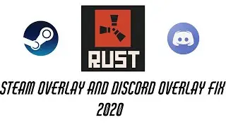 Discord and Steam overlay fix in Rust (2020)