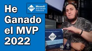 He ganado el Microsoft Most Valuable Professional (MVP) 2022