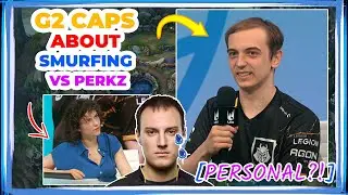G2 CAPS About SMURFING vs PERKZ - It Was PERSONAL 🤫