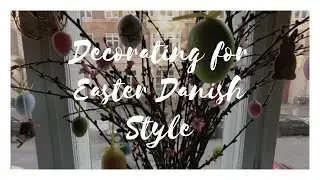 Decorating for Easter Danish style