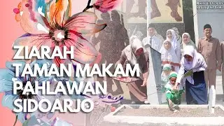 Pahlawan Tak Pernah Mati Semangatnya Abadi - TAMAN MAKAM PAHLAWAN SIDOARJO