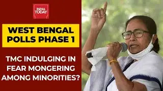 West Bengal Phase 1 Polls: Is Mamata Banerjee & TMC Indulging In Fear Mongering Ahead Of Polls?