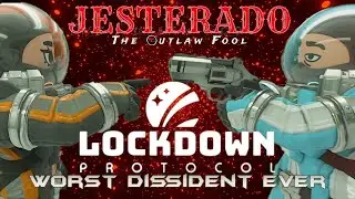 Twitch Highlight: Worst Dissident Ever | LOCKDOWN Protocol