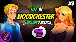 Life in Woodchester | Landladys mission | Full Walkthrough Gameplay | Part  #3 (Final)