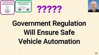 L1430-095 Truth or Myth? -- Government Regulation Will Ensure Safe Vehicle Automation