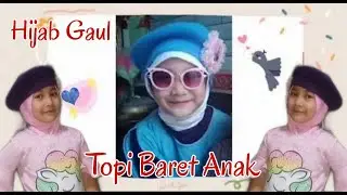 TUTORIAL HIJAB TOPI ANAK