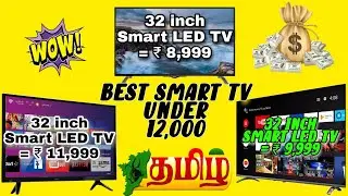 top 3 smart tvs under 12k, best smart tv tamil,smart tvs under 12,000 |12,000 |