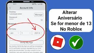 Como mudar sua idade no Roblox se você tem menos de 13 anos! (Alterar aniversário no Roblox)