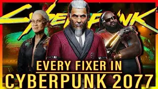 Every Fixer In Cyberpunk 2077 | Full Cyberpunk Lore