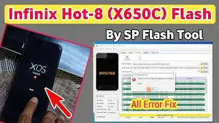 Infinix Hot 8 (X650c) Flash Sp Flash Tool| Infinix hot8 Flashing Error Solution