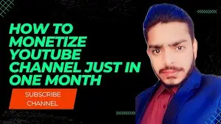 one month mein channel monetize hoga/how to monetize YouTube channel just in one month