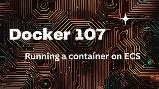 Deploying a container on AWS Elastic Container Service