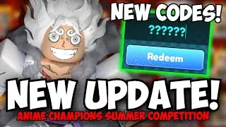 [New Codes] New SUMMER COMPETITION UPDATE! Anime Champions