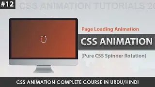 CSS Animation Tutorials 2019-CSS Page Loading Animation-CSS Spinner Animation Effect-Class 12