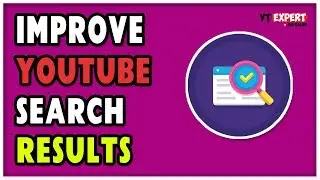 Top 5 Tips To Improve YouTube Search Results