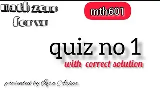 mth601 quiz 1 2022