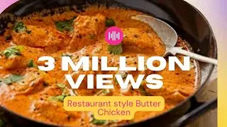 Restaurant Style Butter Chicken!