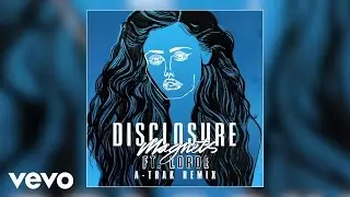 Disclosure - Magnets (A-Trak Remix) ft. Lorde