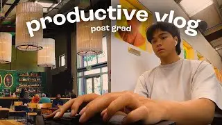 productive day in my life 💻 | post-grad, job hunting, navigating change