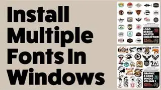 How to Load Multiple Fonts in Windows Quickly