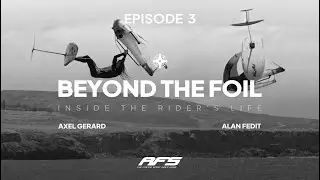 🇺🇸/ 🇫🇷 AFS ⏐Beyond the foil : inside the rider's life - Episode 3