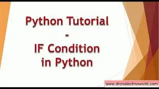 12. Python Tutorial - How to use  IF Condition in Python