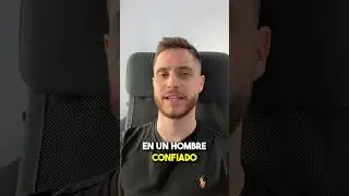 Conviértete En Un Hombre Confiado De Verdad (Sin Tonterías)