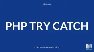 PHP Try Catch Error Handling