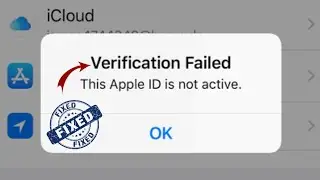 This apple id is not active solution / Verification failed this apple id is not active / Fixed