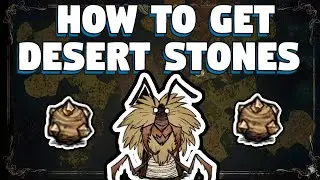 How To Get Desert Stones in Don't Starve Together - Don't Starve Together Guide