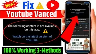 YouTube Vanced not working || fix Youtube Vanced problem