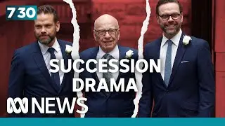 Lachlan Murdoch is taking over from his father Rupert Murdoch – but for how long? | 7.30