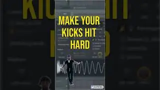 How to make KICKS hit HARD!