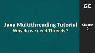 Java Multithreading Tutorial for Beginners #2: Why do we need multiple threads ?