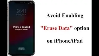 Disable Erase Data Option after too many Passcode Attempts on your iPhone/iPad