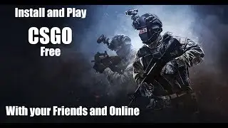 Install and Play CSGO with your FRIENDS and ONLINE for free in HINDI | Step by Step guide