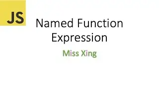 61. JavaScript Named Function Expression: What is NFE? Where to use NFE?