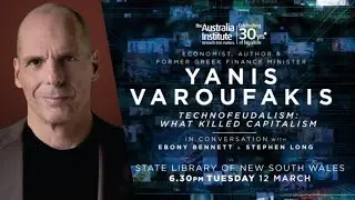 Yanis Varoufakis Technofeudalism - Sydney