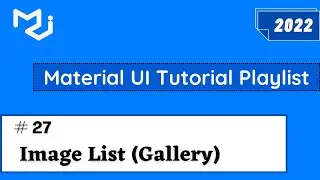 Material UI Image List | Material UI Tutorial | Create Gallery in React with ImageList | #27