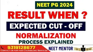 NEET PG 2024 🔥 Normalisation Process Explained ll No Cut Off Score ll Result date #neetpg2024