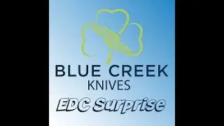 $125 EDC SURPRISE From Blue Creek Knives....It's A Good One!!!