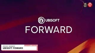 Ubisoft Foward - #VeranoMasGaming