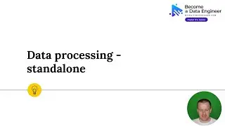 Lesson 10: Data processing - standalone