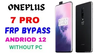 Oneplus 7 pro Andriod 12 Frp Bypass || New Solution Oneplus Frp bypass Without Pc