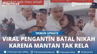 Fakta Sebenarnya Video Viral Pengantin Pria Batal Nikah Akibat Mantan Pacar Nangis Dalam Pelukannya