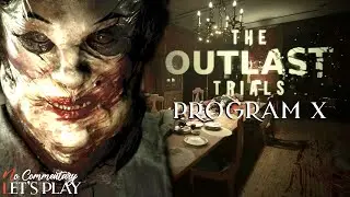 THE OUTLAST TRIALS - Full Program X - Oct 2023 update - Solo Long Play |1080p/60fps| 